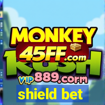 shield bet